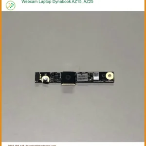 Webcam Laptop Dynabook Az15, Az25 Zin Chính Hãng - Trung Tâm Sửa Chữa Lấy Liền