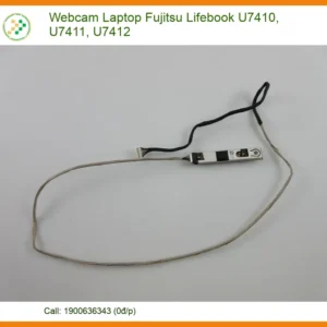 Thay Webcam Laptop Fujitsu Lifebook U7410, U7411, U7412 Zin Chính Hãng Lấy Liền Tại Tphcm