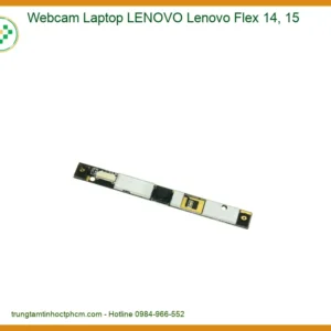 Thay Webcam Laptop Lenovo Lenovo Flex 14, 15 Chính Hãng - Lấy Liền Tại Chỗ