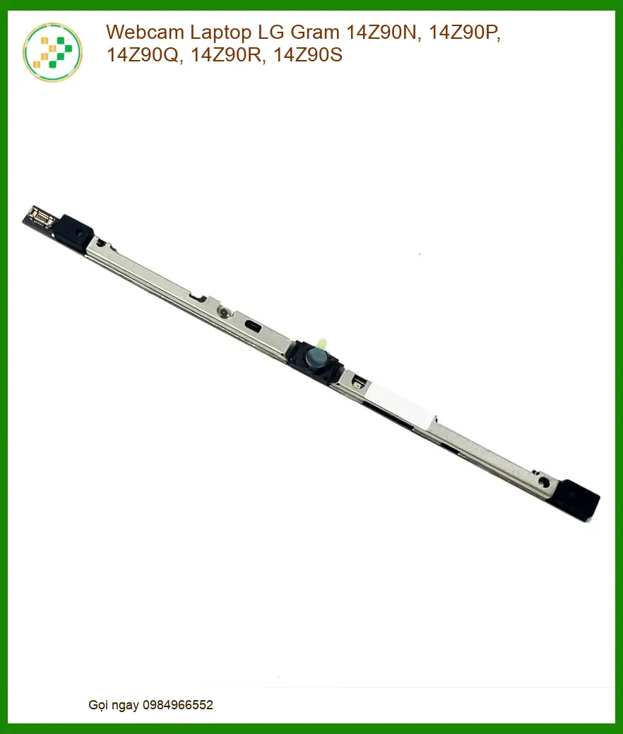 Linh kiện Webcam Laptop LG Gram 14Z90N, 14Z90P, 14Z90Q, 14Z90R, 14Z90S chất lượng - Dịch vụ từ Trung Tâm Tin Học Trường