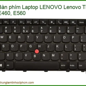 Bàn phím Laptop LENOVO ThinkPad E460, E560 - Địa chỉ thay lấy liền TPHCM