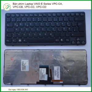 Bàn Phím Laptop VAIO E Series VPC-CA, VPC-CB, VPC-CC, VPC-CD Zin Chính Hãng - Thay Nhanh Lấy Liền, Bảo Hành Dài Lâu Tại TP.HCM