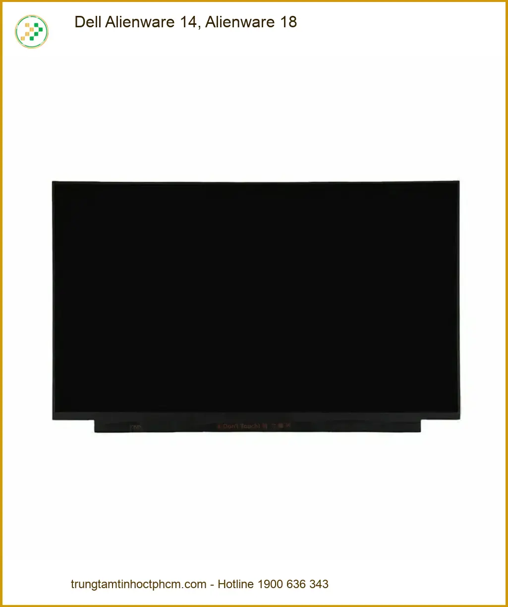 Màn hình Laptop Dell Alienware 14, 18 - Thay Nhanh Tại TPHCM | Giá Rẻ