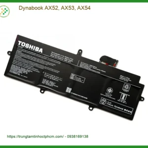 Pin Laptop Dynabook AX52, AX53, AX54 - Thay Pin Nhanh - Lấy Liền Tại TPHCM