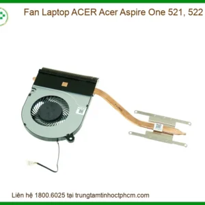 Fan Laptop ACER Acer Aspire One 521, 522 - Thay Fan Lấy Liền, Giá Tốt tại TPHCM