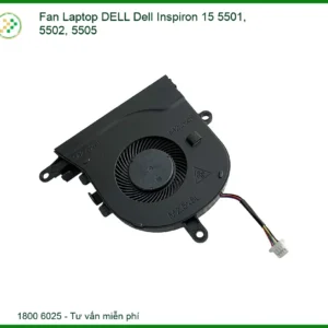 Quạt tản nhiệt Laptop DELL Inspiron 15 5501, 5502, 5505 - Dịch vụ thay lấy liền TPHCM