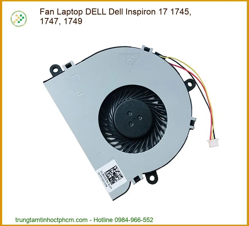 Quạt Laptop DELL Dell Inspiron 17 1745, 1747, 1749 Chính Hãng - Thay Lấy Liền, Bảo Hành Tận Nơi