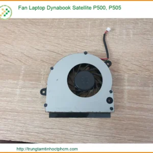 Quạt Tản Nhiệt Laptop Dynabook Satellite P500 P505 Zin Mới, Thay Lắp Tận Nơi Nhanh Chóng, An Tâm