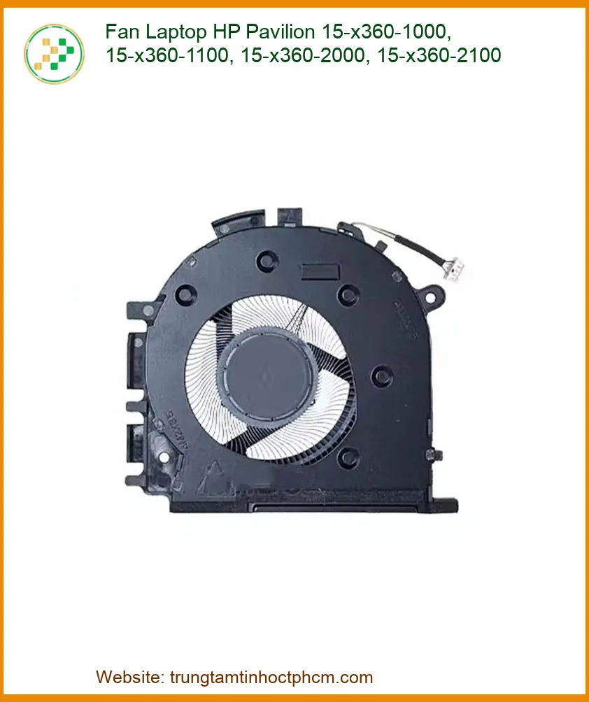 Fan Laptop HP Pavilion 15-x360-1000, 15-x360-1100, 15-x360-2000, 15-x360-2100 - Thay nhanh, giá tốt, lấy liền!