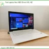 Quạt Laptop Nec NEC Direct NS, HZ - Địa chỉ thay lấy liền TPHCM
