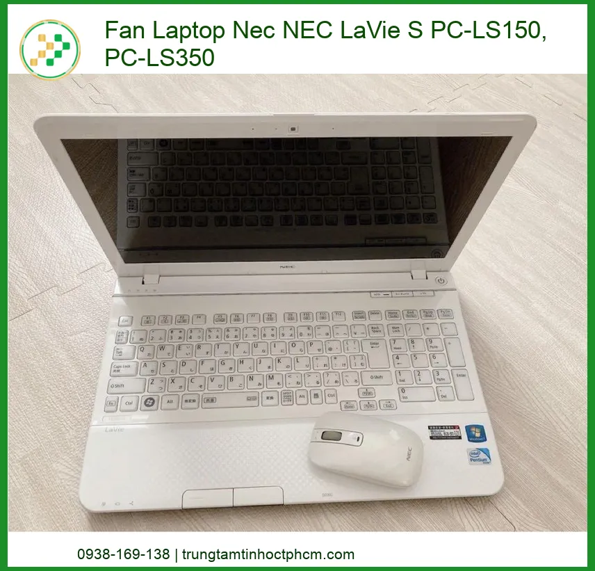 Quạt Laptop Nec NEC LaVie S PC-LS150, PC-LS350 - Địa chỉ thay lấy liền TPHCM