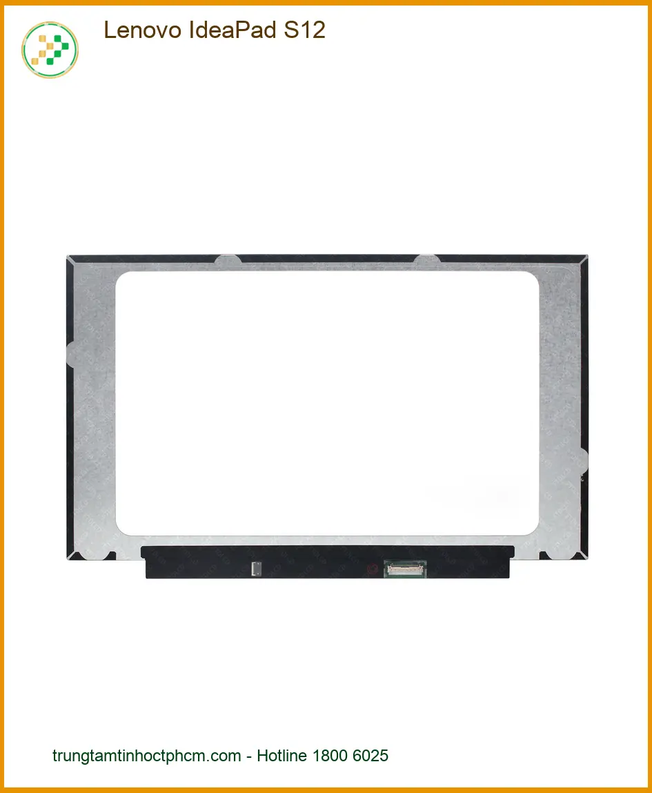 Màn hình Laptop LENOVO Lenovo IdeaPad S12 - Thay Nhanh Tại Trung Tâm TPHCM