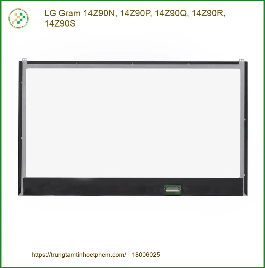 Màn hình Laptop LG Gram 14Z90N/P/Q/R/S - Thay lấy liền tại Shop TPHCM Giá Rẻ