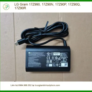 Sạc Laptop LG Gram 17Z990 17Z90N 17Z90P - Địa chỉ thay lấy liền TPHCM