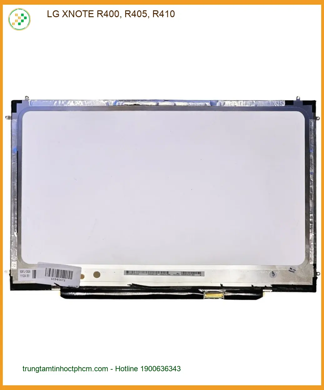 Màn hình Laptop LG XNOTE R400, R405, R410 - Địa chỉ thay lấy liền TPHCM
