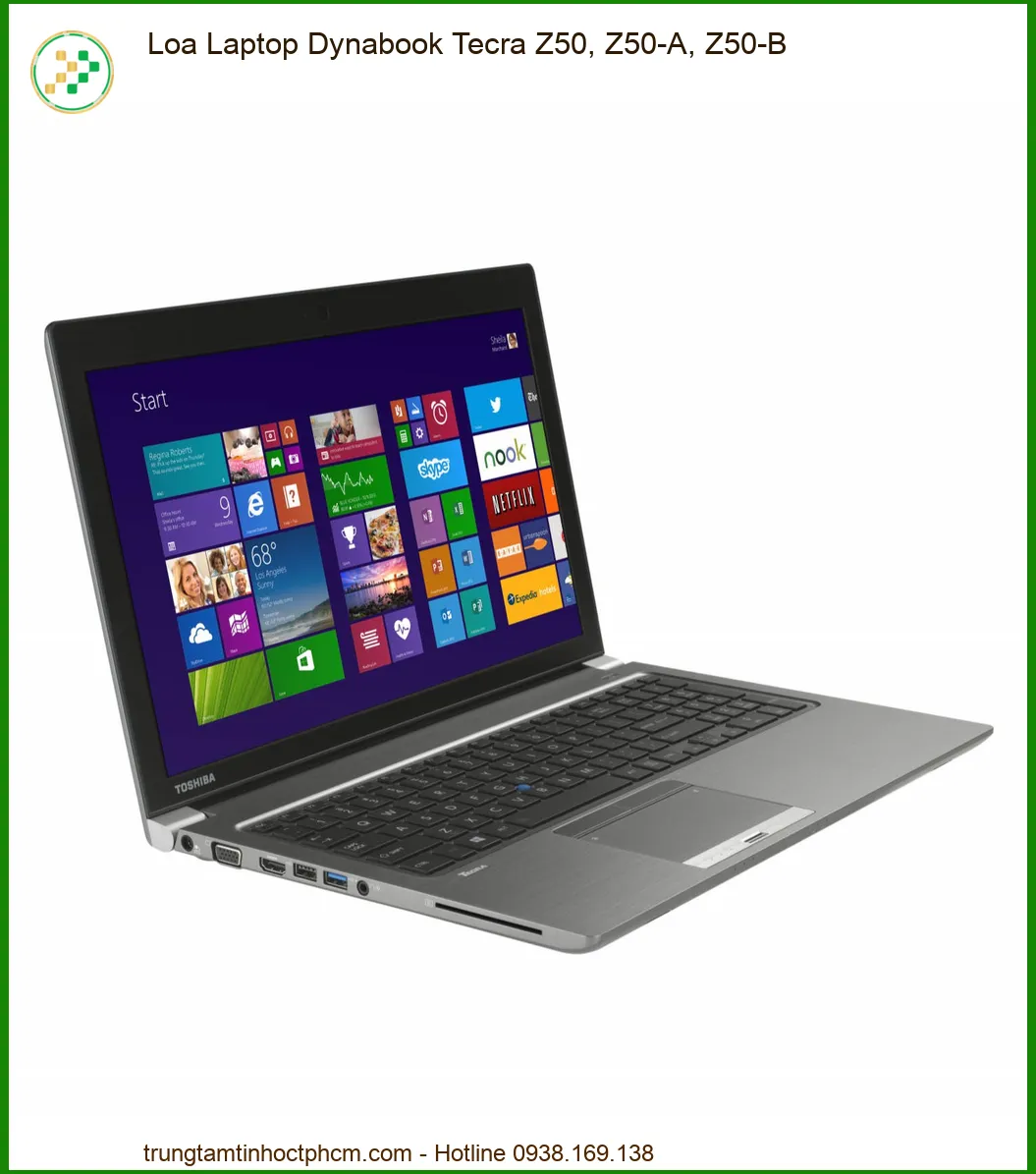 Thay Loa Laptop Dynabook Tecra Z50, Z50-A, Z50-B - Khôi Phục Âm Thanh Hoàn Hảo Ngay Hôm Nay
