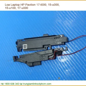 Thay Loa Laptop HP Pavilion 17-t000, 15-u000, 15-u100, 17-u000 - Tiệm Thay Lấy Ngay