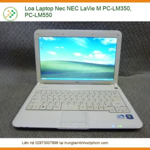 Loa Laptop Nec LaVie M PC-LM350/550 - Dịch vụ thay loa lấy liền TPHCM