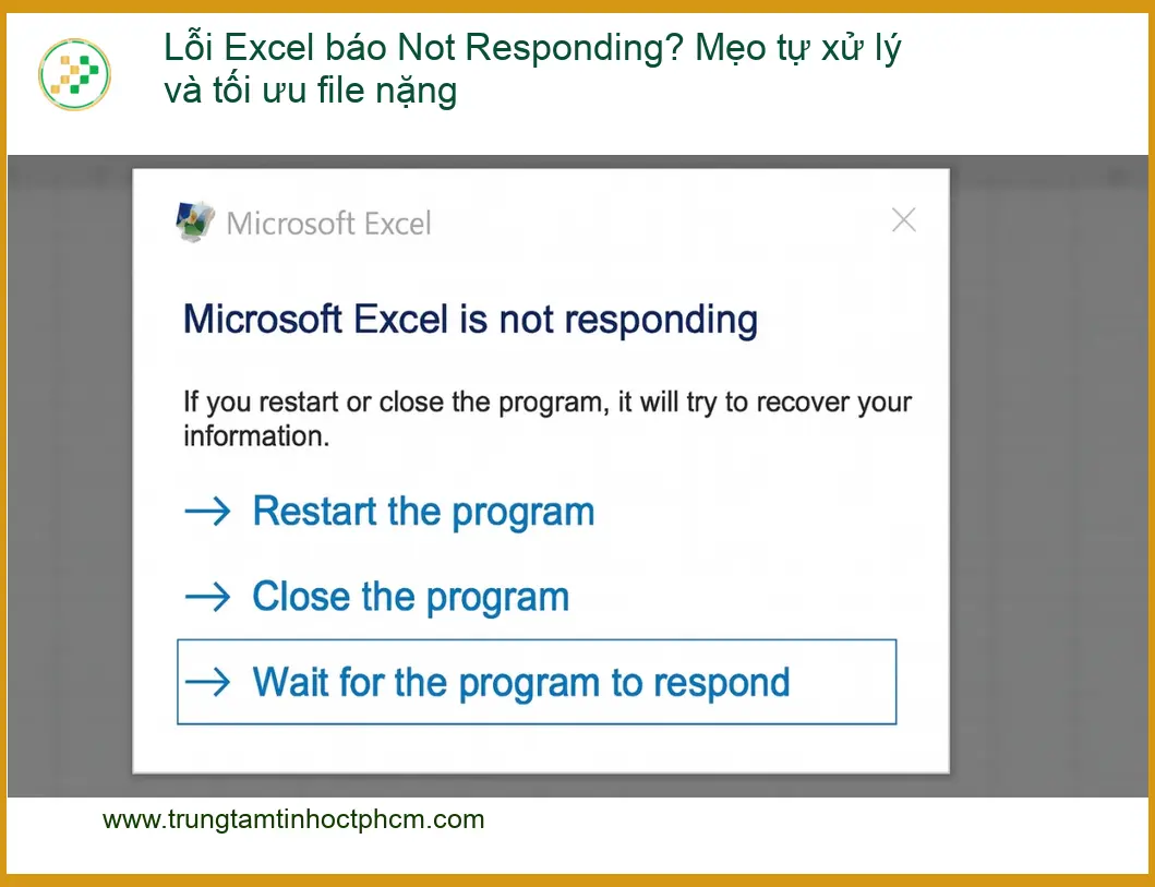 Thủ thuật Lỗi Excel Not Responding - Cách tự xử lý tại nhà hiệu quả