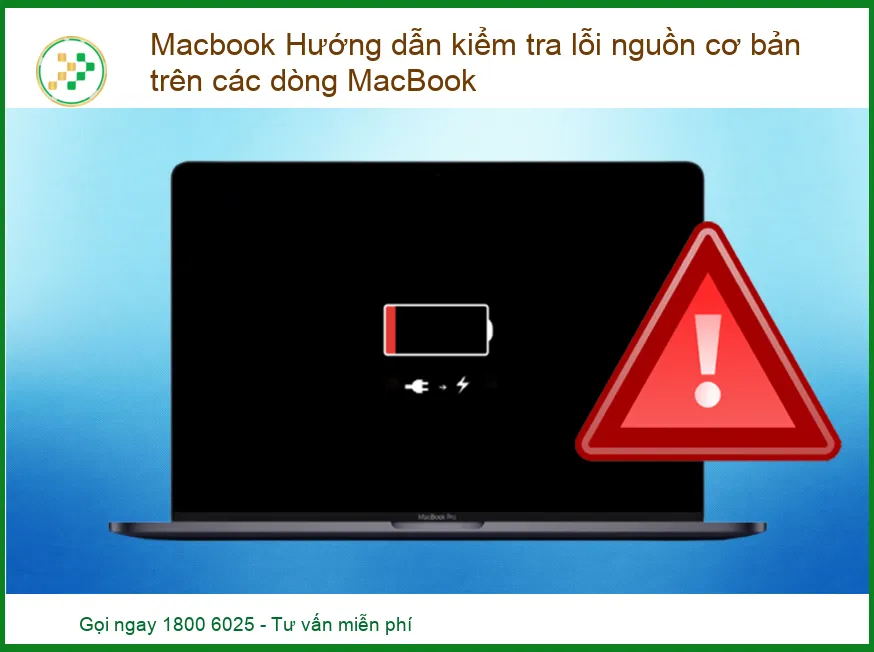 Macbook Không Lên Nguồn: Hướng dẫn kiểm tra lỗi nguồn cơ bản trên Macbook và Địa chỉ sửa uy tín