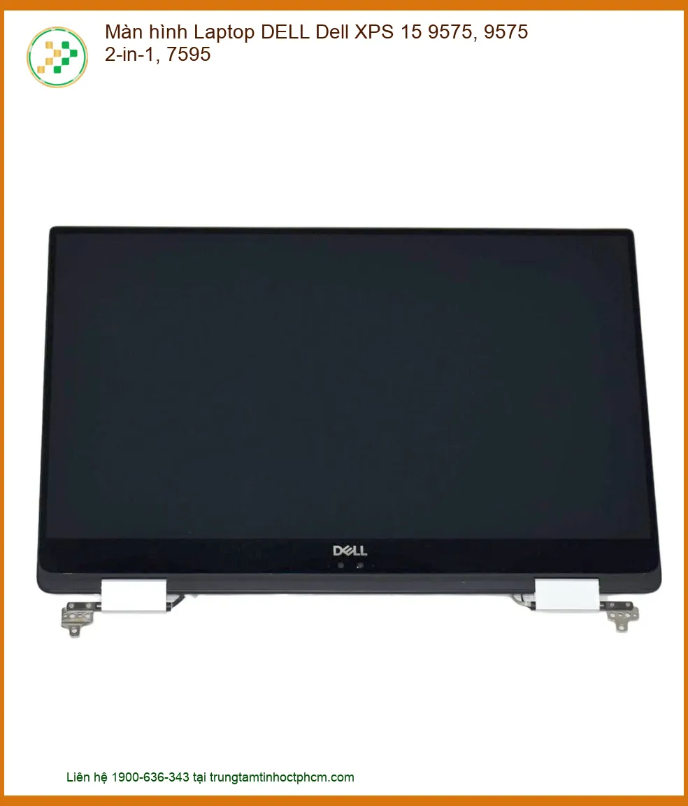 Màn hình Laptop Dell XPS 15 9575 zin - Địa chỉ thay lấy ngay TPHCM
