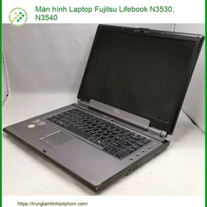 Màn hình Laptop Fujitsu Lifebook N3530, N3540 - Dịch vụ thay lấy liền TPHCM
