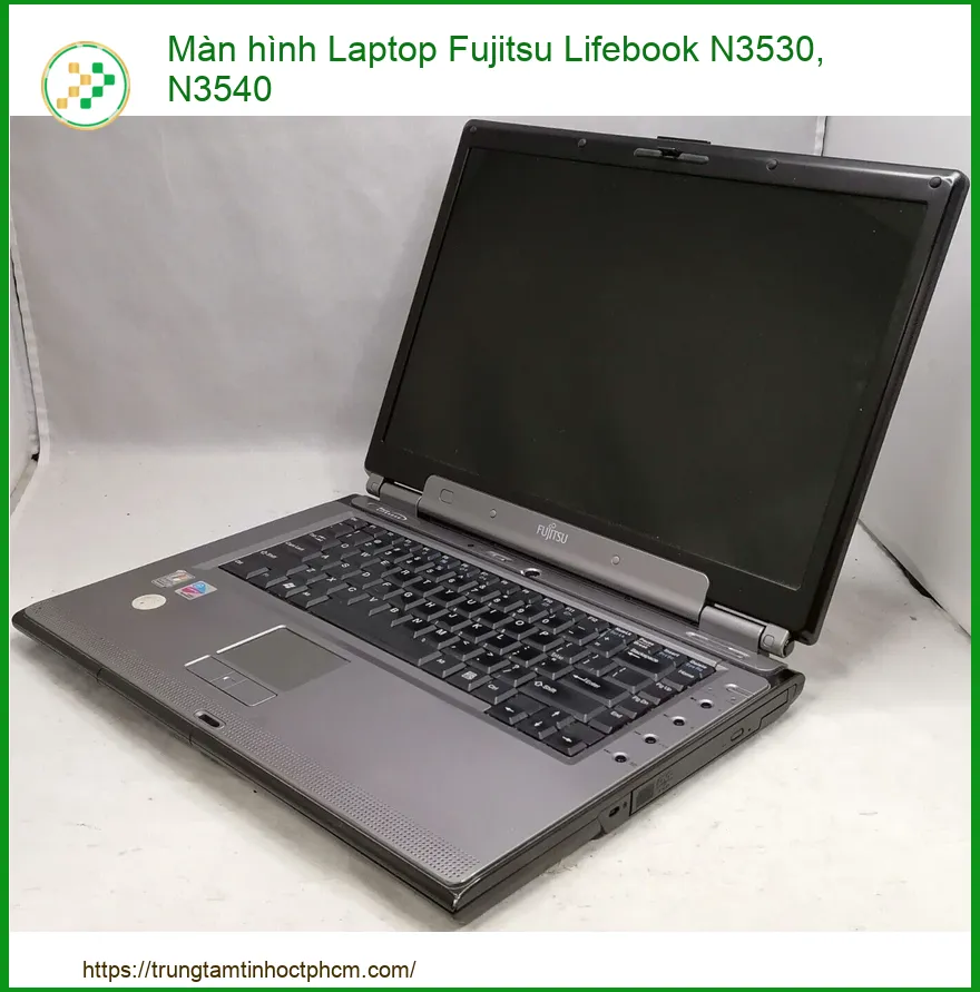 Màn hình Laptop Fujitsu Lifebook N3530, N3540 - Dịch vụ thay lấy liền TPHCM