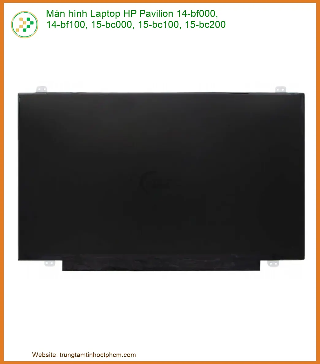 Màn Hình Laptop Hp Pavilion 14-bf000 15-bc000 Chính Hãng - Thay Thế Lấy Ngay