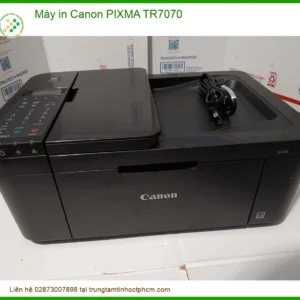 Máy in Canon PIXMA TR7070 - Đánh Giá Đầu Tư & Tối Ưu Hiệu Suất
