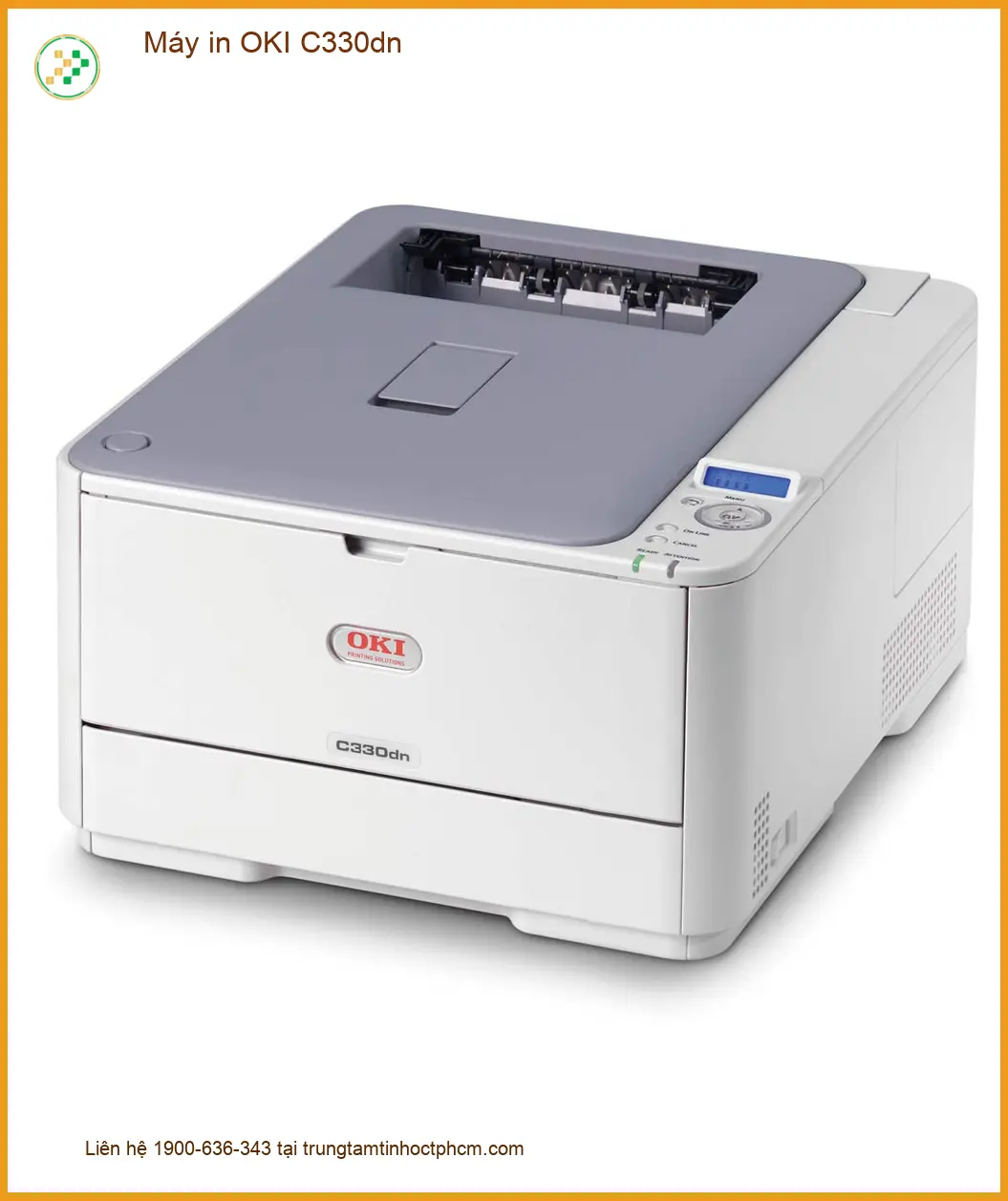 Máy in OKI C330dn - Dịch vụ sửa máy in OKI chuyên nghiệp lấy liền TPHCM