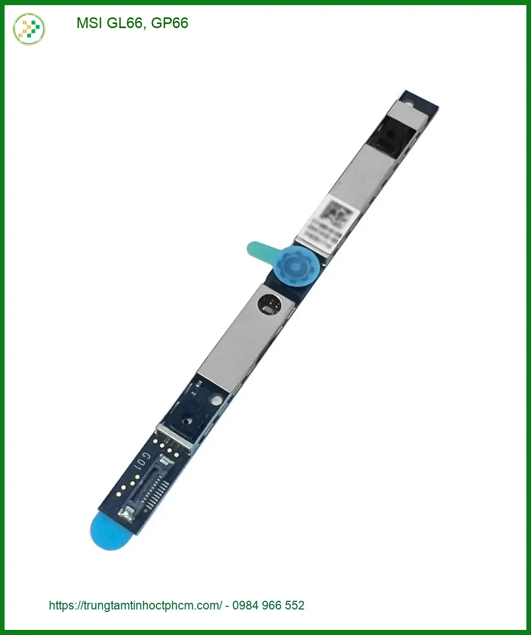 Thay Webcam Laptop MSI GL66 GP66 - Lấy Ngay Giá Rẻ TPHCM