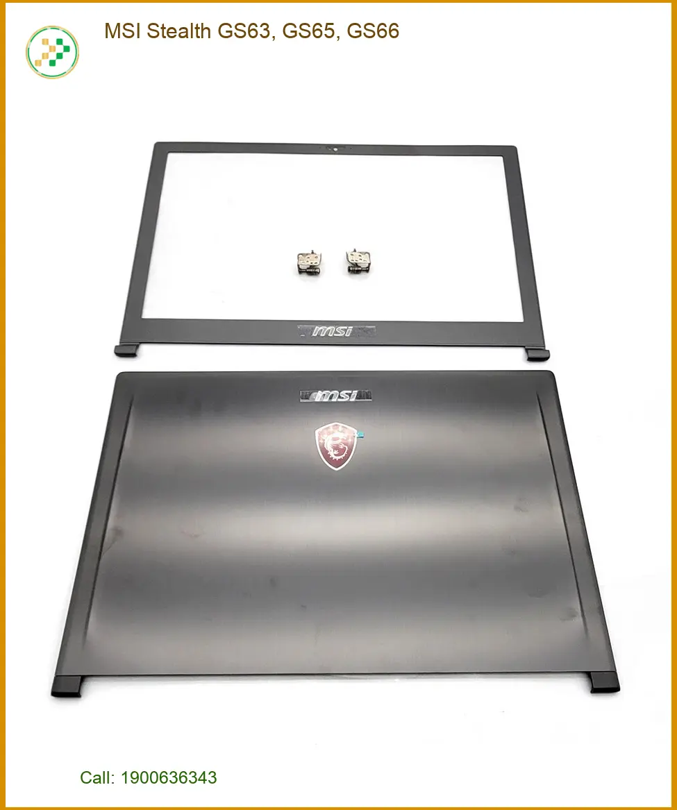 Vỏ Laptop MSI Stealth GS63, GS65, GS66 - Lắp Mới Giá Rẻ | Cửa Hàng Gần Nhất