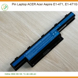 Pin Laptop Acer Aspire E1-471, E1-471G - Địa Chỉ Thay Pin Lấy Liền Tại TPHCM