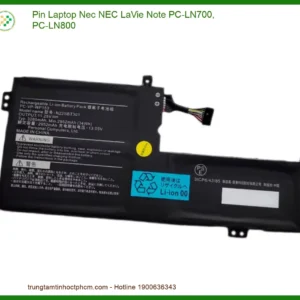 Pin Laptop Nec LaVie Note PC-LN700, PC-LN800 Chính Hãng | Dịch Vụ Thay Pin Nhanh Chóng Tại TP.HCM