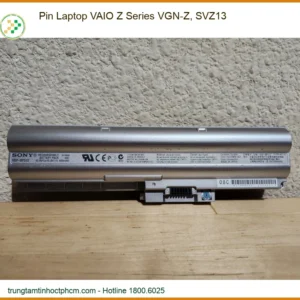 Thay Pin Laptop VAIO Z Series VGN-Z, SVZ13 - Lấy Liền, Giá Tốt Tại TPHCM