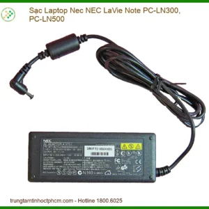 Sạc Laptop Nec NEC LaVie Note PC-LN300, PC-LN500 - Chính Hãng, Lấy Liền, Đảm Bảo Năng Lượng Ổn Định