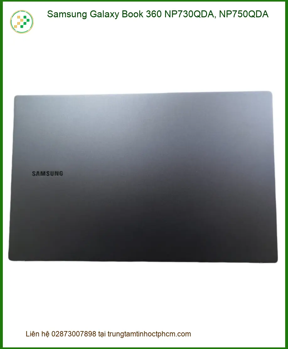 Vỏ Laptop Samsung Galaxy Book 360 - Thay Lấy Ngay, Giá Rẻ
