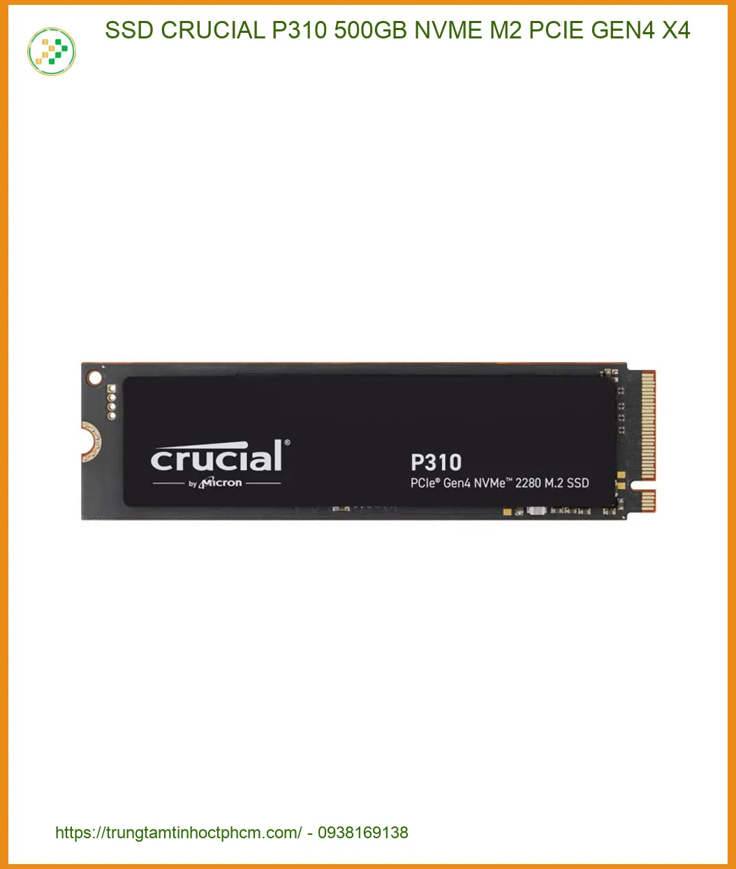 Ổ cứng SSD NVMe 500GB Crucial P310 - Lắp Đặt Tận Nơi, Giá Rẻ TPHCM