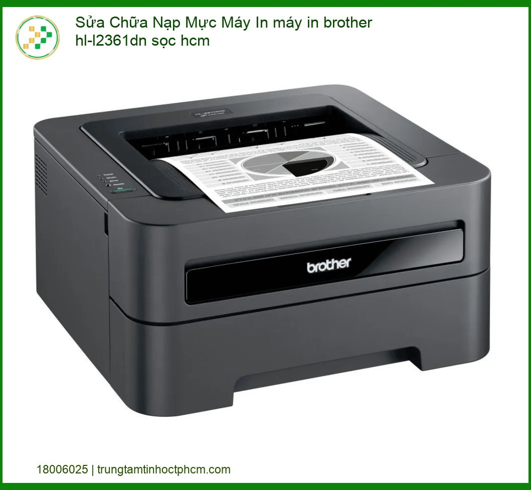 Máy In Brother HL-L2361DN Bị Sọc Ở TP.HCM - Sửa Chữa, Nạp Mực Tận Nơi Nhanh Chóng
