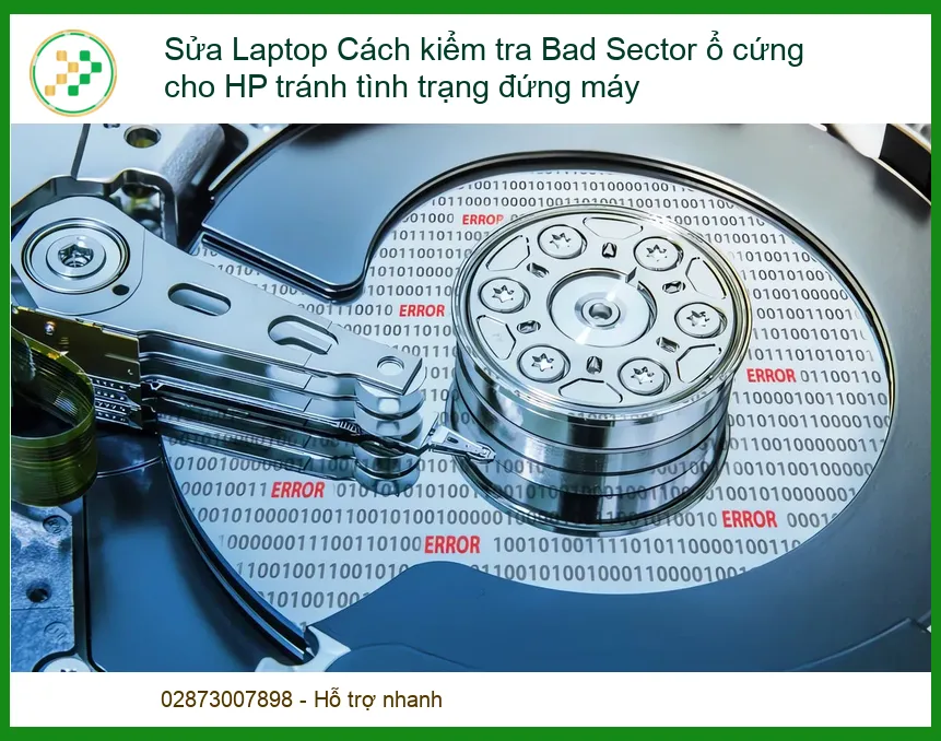 Sửa Laptop HP bị Bad Sector ổ cứng: Cách kiểm tra và địa chỉ sửa chữa uy tín tại TP.HCM