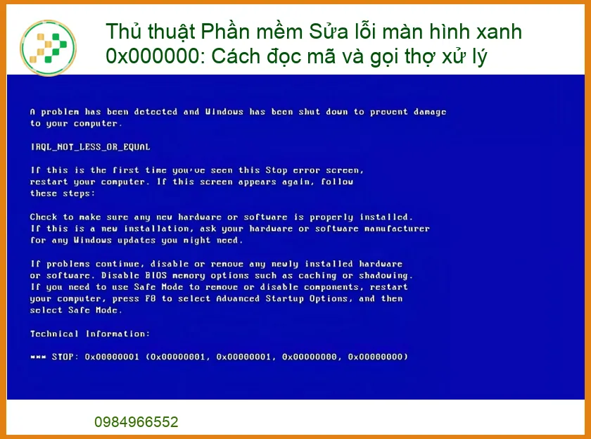 Thủ thuật Phần mềm Sửa lỗi màn hình xanh 0x000000: Cách đọc mã và gọi thợ xử lý