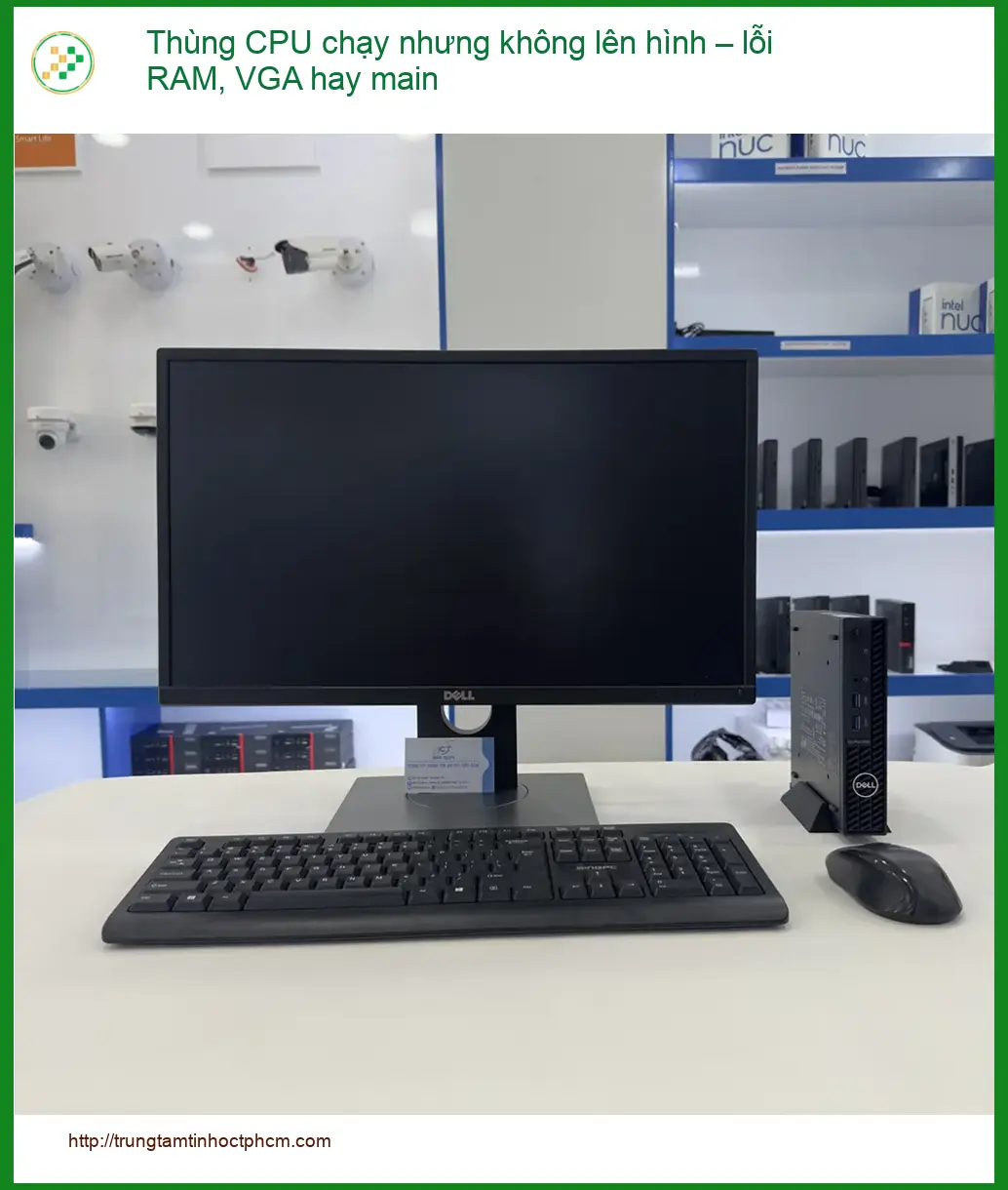 PC Thùng CPU chạy nhưng không lên hình – lỗi RAM, VGA hay main - Sửa máy tính lấy liền