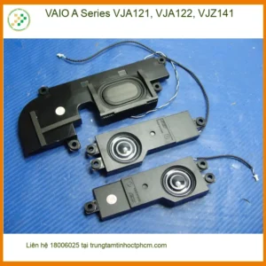 Loa VAIO A Series VJA121, VJA122, VJZ141 - Địa chỉ sửa lấy liền TPHCM