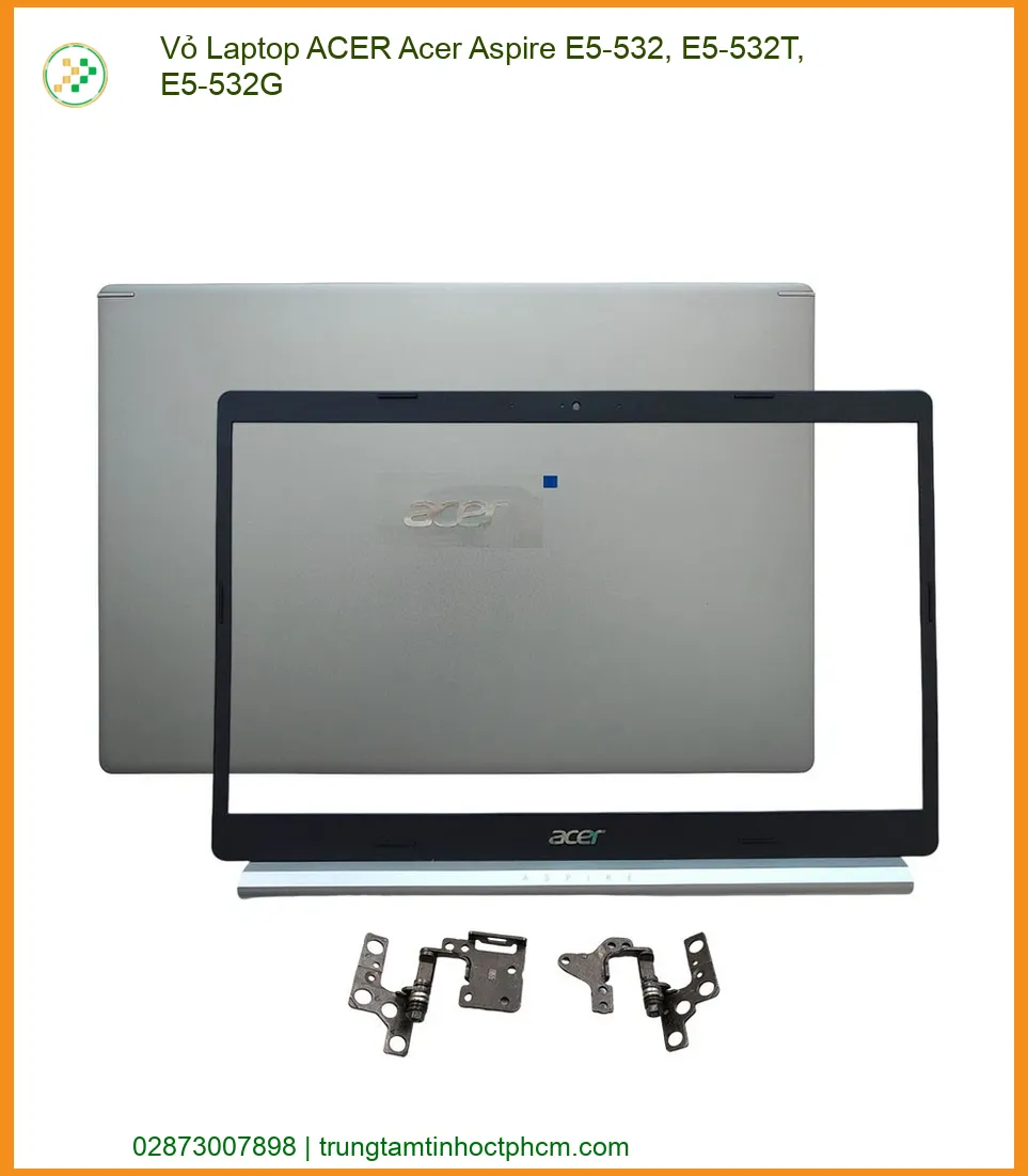 Vỏ Laptop ACER Acer Aspire E5-532, E5-532T, E5-532G - Thay Vỏ Laptop Chính Hãng, Lấy Liền Tại TPHCM