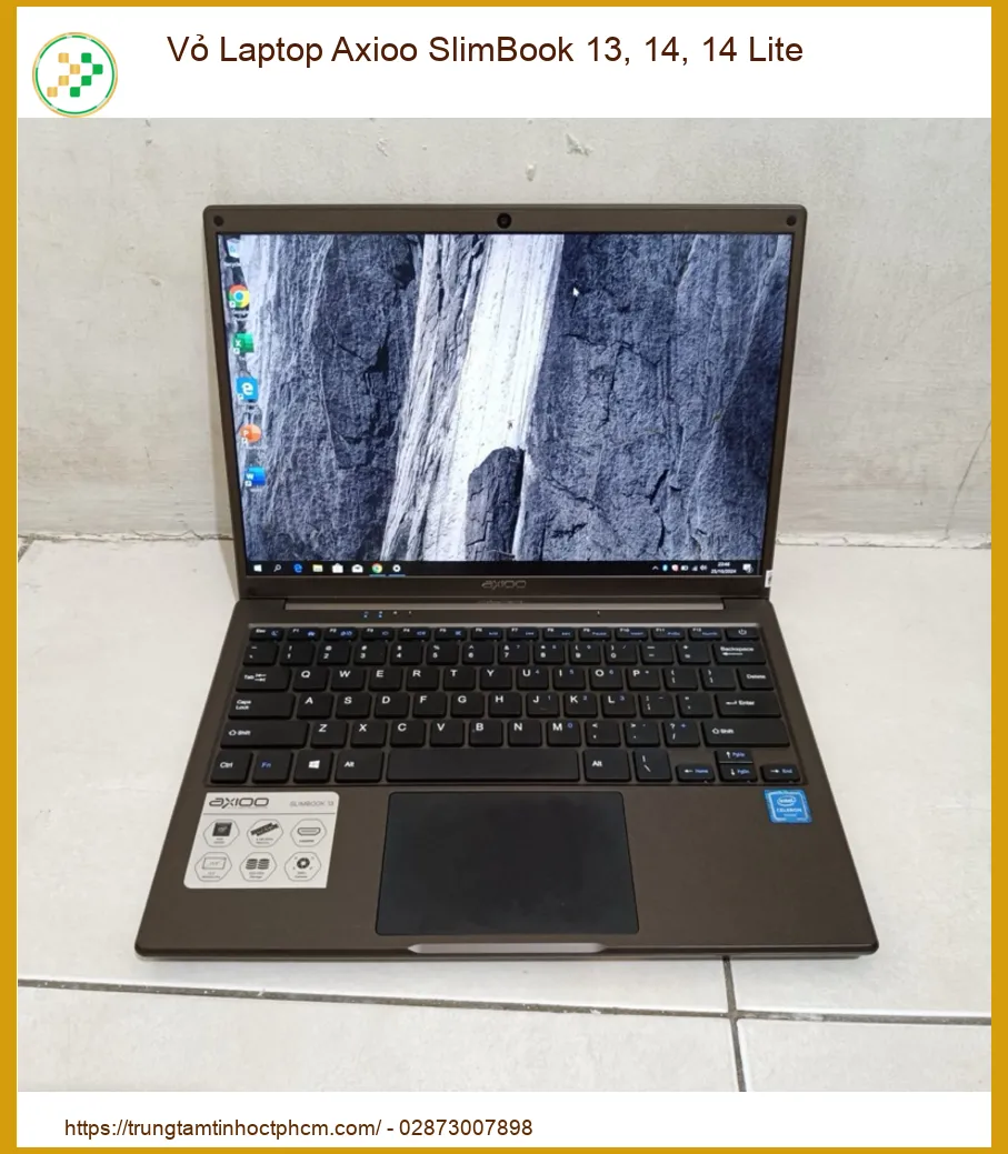 Vỏ Laptop Axioo SlimBook 13, 14, 14 Lite - Địa chỉ thay lấy liền TPHCM