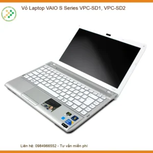 Thay Vỏ Laptop VAIO S Series VPC-SD1, VPC-SD2 - Lấy Liền, Giá Tốt
