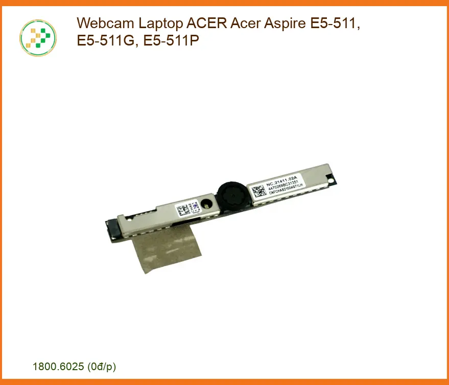 Webcam Laptop Acer Acer Aspire E5-511, E5-511g, E5-511p Chính Hãng - Thay Thế Uy Tín Tphcm