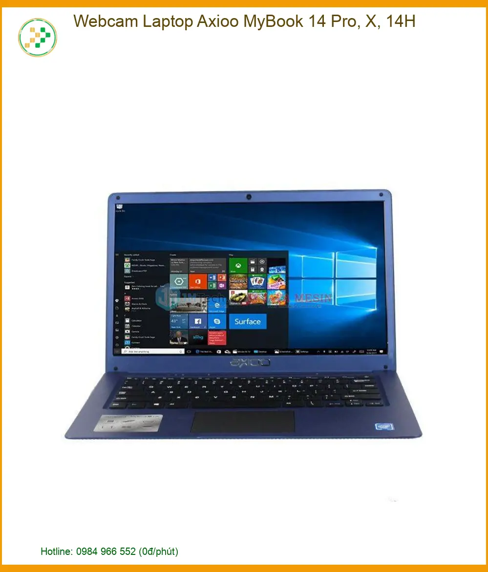Webcam Laptop Axioo Mybook 14 Pro, X, 14h Chính Hãng - Trung Tâm Sửa Chữa Uy Tín Tphcm