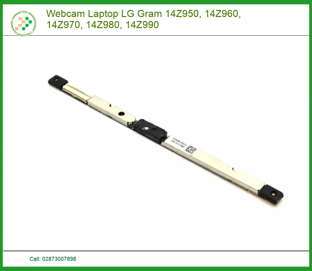 Webcam Laptop LG Gram 14Z950, 14Z960, 14Z970, 14Z980, 14Z990 - Chính hãng, Lấy liền tại TPHCM