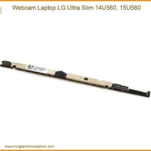 Webcam Laptop Lg Ultra Slim 14u560, 15u560 Chính Hãng - Trung Tâm Sửa Chữa Uy Tín Tphcm